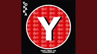 Don T Wait Til Tomorrow 