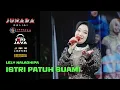 Download Lagu ISTRI PATUH SUAMI ~ LELY NALADHIPA ~ JUNADA RELIGI LIVE THE WEDDING HUDA \u0026 SELFI