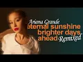 Download Lagu Ariana Grande - eternal sunshine: brighter days remixed by a fg0t (album megamix) [DJ SET]