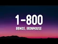 bbno$ - 1-800 (Lyrics) ft. Ironmouse
