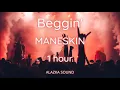 Download Lagu Maneskin - Beggin - Ratatatata 1 hour
