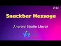 Android Studio Tutorial EP 32 Snackbar Message Control C