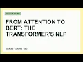 From Attention to BERT The Transformer s NLP Revolution
