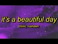 Download Lagu TRINIX x Rushawn - It’s A Beautiful Day (Lyrics) | lord i thank you for sunshine thank you for rain