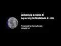 Exploring reflection in C 26