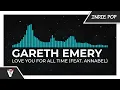 Download Lagu Gareth Emery - Love You For All Time (feat. Annabel)