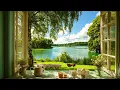 Lazy Afternoon by the Open Window 🌿🐦 Tea, Birds & Tranquil Lake Sounds for Slow Living
