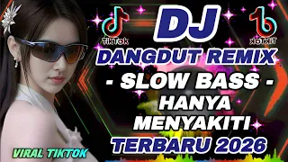 dj terbaru 2026 viral tiktok hanya menyakiti bikin candu cocok untuk menemani aktivitas 