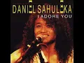 Download Lagu Daniel Sahuleka - I Adore You