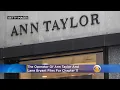 Ann Taylor Owner Files For Chapter 11 Bankruptcy