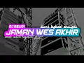 Download Lagu DJ RELIGI JAMAN WIS AKHIR STYLE HAJATAN - WONG BEBAS PROJECT