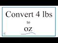 Convert 4 Pounds to Ounces 4lbs to oz