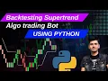 Backtesting supertrend Trend Following trading strategy using python