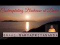 Download Lagu Pratah Smaranam Stotram (Contemplating Brahman at Dawn) by Swami Sarvapriyananda