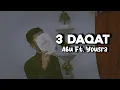 Lagu 3 DAQAT - ABU Ft. YOUSRA ( SPEED UP \u0026 REVERB )