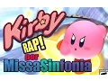Lagu Kirby RAP! - Missa Sinfonia