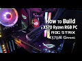 How to Build a X570 Ryzen RGB PC ft ROG Strix X570-E Gaming - Step by step
