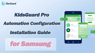 KidsGuard Pro Automation Configuration Installation Guide for Samsung