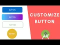 Custom Button Design Android studio tutorial