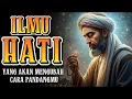 Download Lagu ILMU HATI DALAM TASAWUF PUSAT SEGALA RASA