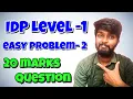IDP Level 1 Easy Problem - 2 Question 20 marks question python code explained by shiva prasad m
