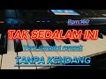 Download Lagu TAK SEDALAM INI TANPA KENDANG VERSI DANGDUT RAMPAK