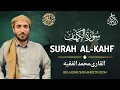 Download Lagu Most beautiful Recitation Surah Kahf | Surah Al kahf| Reciter Qari Mohammad al faqih