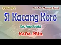 Download Lagu SI KACANG KORO ll KARAOKE BATAK KARAO ll CIPT RENO SURBAKTI ll NADA PRIA AS=DO MP3