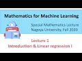 Mathematics for Machine Learning - Lecture 1 Introduction Linear Regression I
