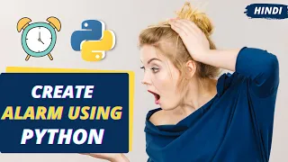 Create Alarm using Python only 10 lines of code