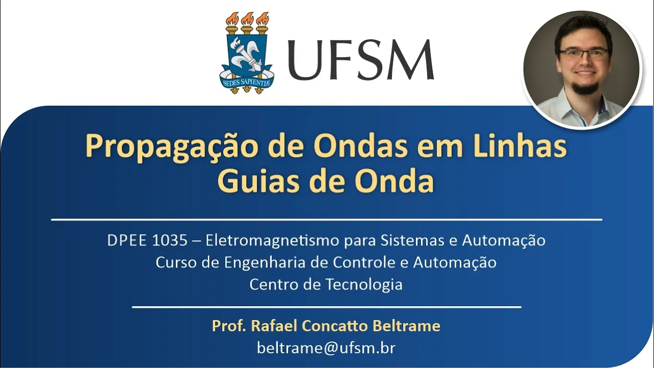 Eletromag #28 - Propagação de Ondas em Linhas de Transmissão e Guias de Onda