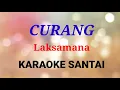 Download Lagu CURANG - Laksamana KARAOKE SANTAI