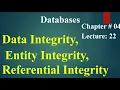 Computer 2nd year Chapter no 04 Lecture no 22 Data Integrity Entity Integrity Referential Integrity