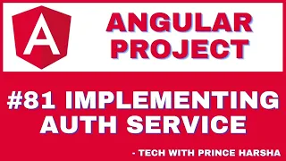 81 Angular Project Tutorial - Authentication Service