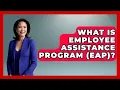 What Is Employee Assistance Program EAP - The Sociology Workshop