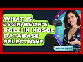 What Is s Role In NoSQL Database Selection - Server Logic Simplified