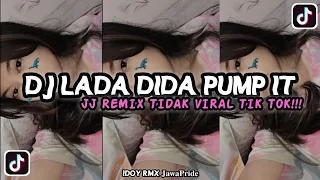 Download DJ LADA DIDA PUMP IT JJ REMIX TIDAK VIRAL TIK TOK!!! MP3