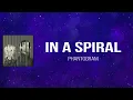 Phantogram - In A Spiral (Lyrics)