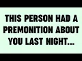 Lagu 💸THIS PERSON HAD A PREMONITION ABOUT YOU LAST NIGHT...