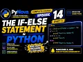 Python Lecture 14 Part 1 The if-else Statement in Python Python Complete Course