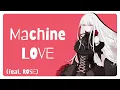 Download Lagu Machine Love (feat. Rose)