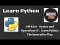 Lists - Syntax and Operations 3 Learn Python The Innovative Way