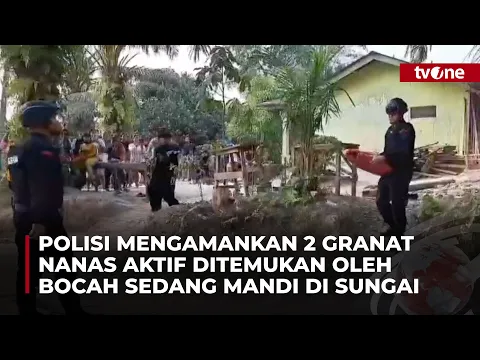 Lagi Asyik Cari Ikan, Bocah Temukan Dua Granat Nanas Aktif