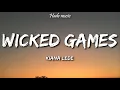 Download Lagu Kiana Ledé - Wicked Games (Lyrics)