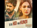 Teri Hoi Na Hundi (From "Zindagi Zindabaad") - Ninja, Goldboy & Akashdeep Sandhu