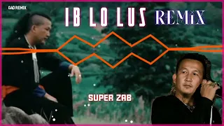 Download Ib lo lus Remix Dj - Super zab _ Mob lub siab ua luaj no - Nkauj tshiab 2023 MP3