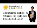 AITA for staying quiet after my wife mocked my loyalty then letting the truth unfold