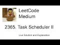 2365 Task Scheduler II Leetcode Medium