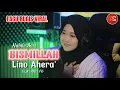 Download Lagu 🔰 BISMILLAH LINO AHERA' || Cipt. Ahri FG || By Nabila Suci (Cover Music Video)