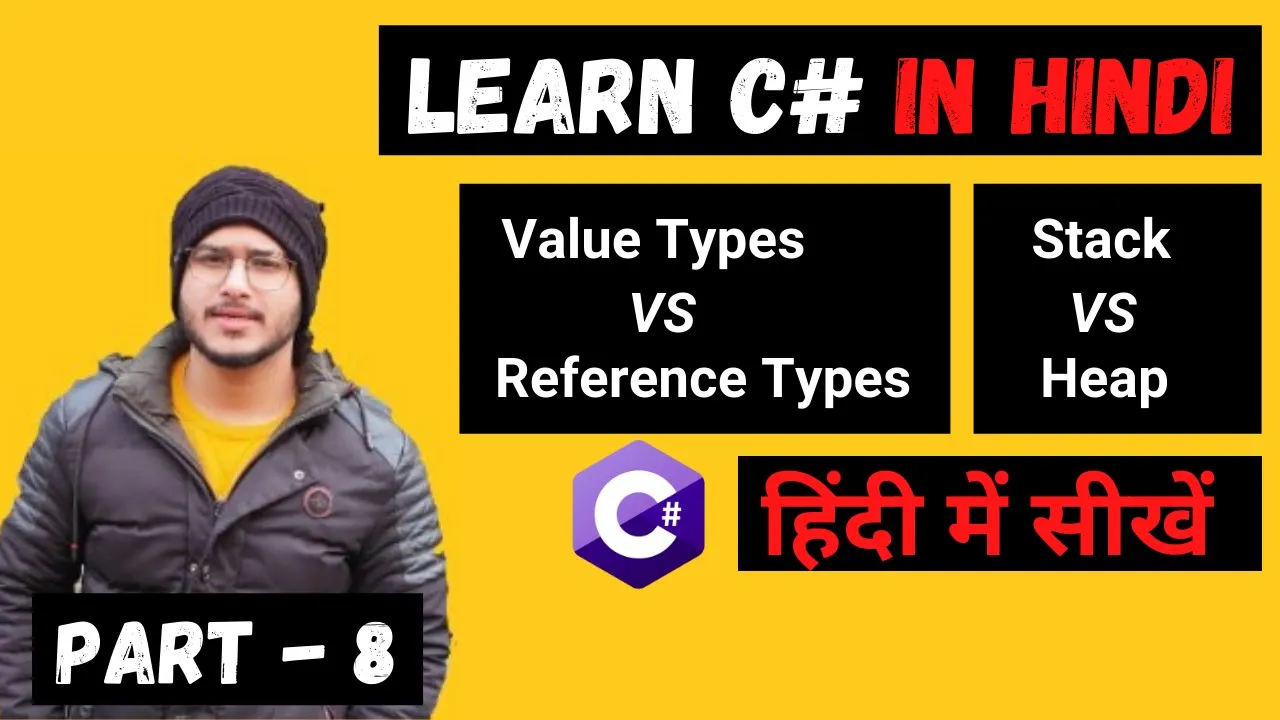 Value Type | Reference Type | C# Tutorial In Hindi | 08